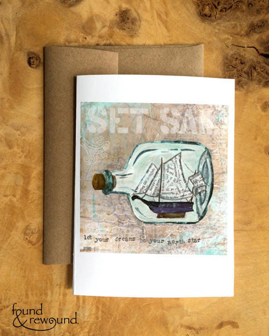 Greeting Card of a Original Collage of a Ship in a Bottle - Set Sail - Inspirational Card - Blank Card