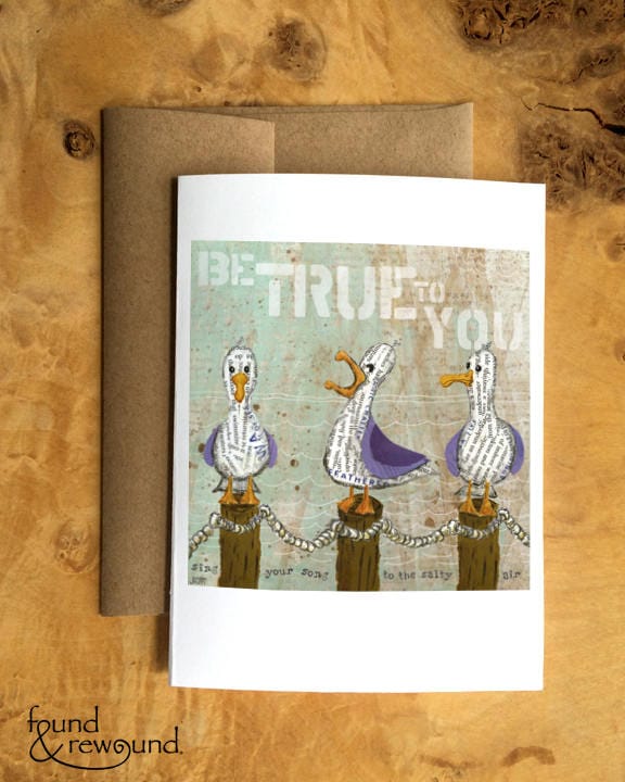 Greeting Card of a Three Funny Seagulls - Be True to You - Encouragement Card - Kid Card - Blank Card