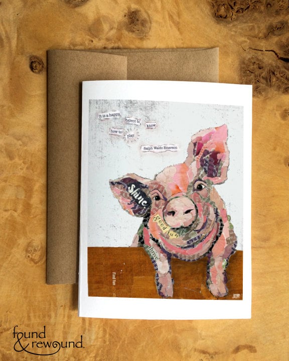 Greeting Card of a Pig with Ralph Waldo Emerson Quote About Play - Retirement, Baby Shower, Friend, Anytime, Blank Inside