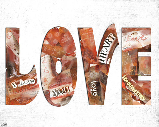Greeting Card of the Word LOVE collaged includes messaging around "I Love You" - Romance, Partner, Love, Parent, Friend