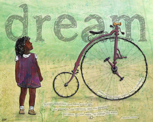 8x10 Art print of a Paper Collage of a Child Looking at an Old Fashioned Bicycle with Dream and Tubman quote - Inspirational Wall Art