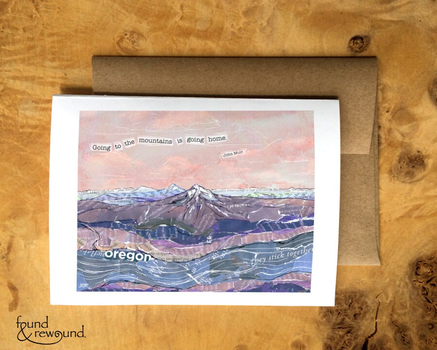 Greeting Card of the Oregon Cascade Mountains - John Muir quote - Order a Custom Design for Your Home Town! - Blank Inside