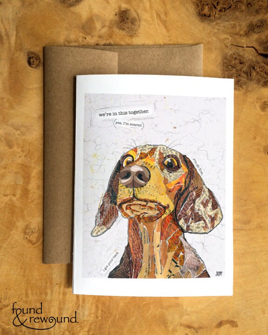 Greeting Card of mixed media collage of a scared dog, pets, worried face, funny text outside, Blank Inside