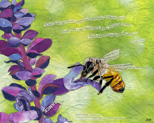 8x10 Art Print of a mixed media collage of a honeybee drinking nectar from a lupine flower, inspirational quote, love, pollination