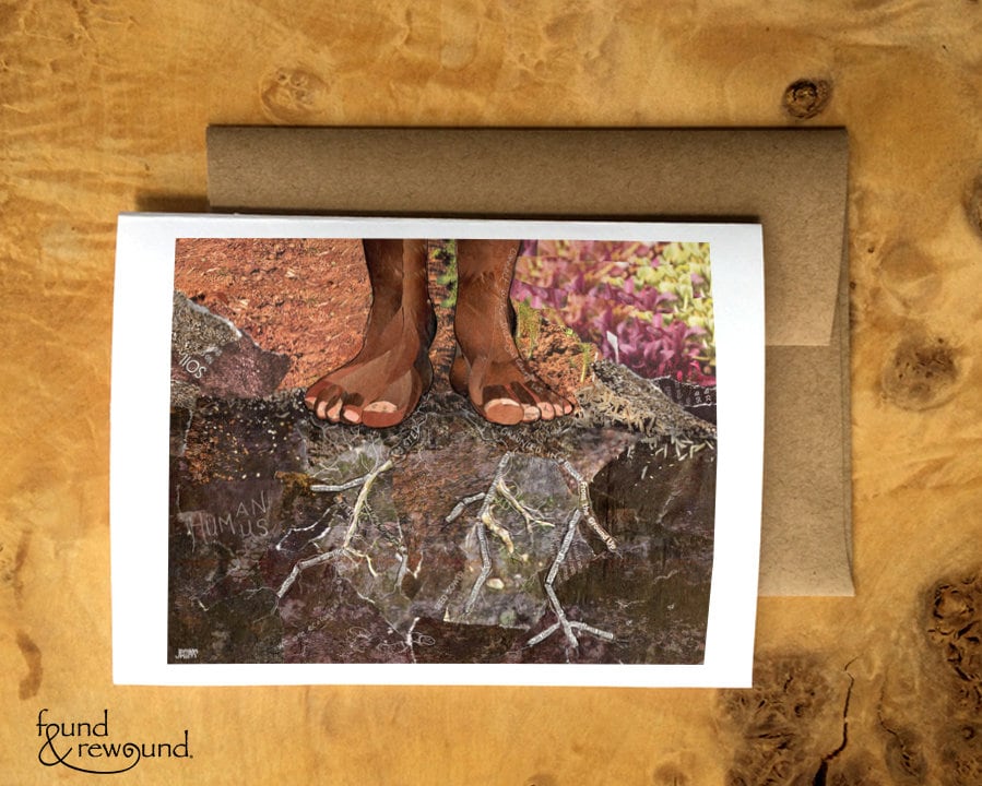 Greeting Card of feet in the soil with roots of text collaged - gardening - connection - earth - nature lover card - blank inside