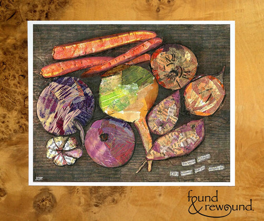 8x10 Art print of a Paper Collage of Root Veggies with and Inspirational Quote- Wall Art