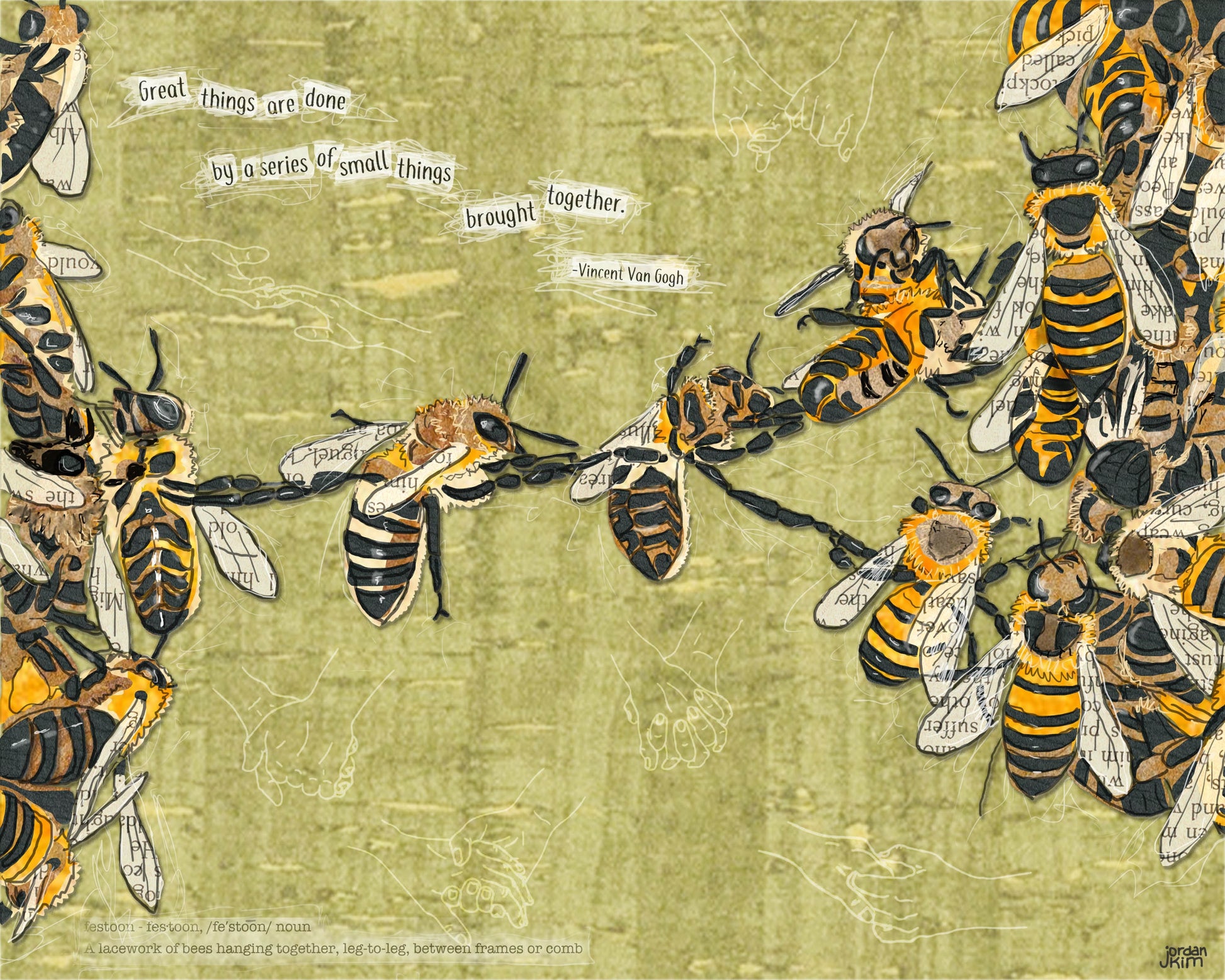 8x10 Art Print of a mixed media collage of honeybees festooning, holding each other, legs, support, help, inspirational quote