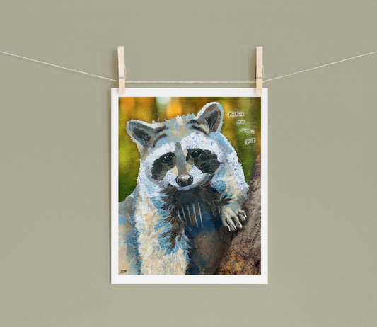 8x10 Art Print of a mixed media collage of a raccoon with inspirational quote about nurturing your curiosity, forest, nature