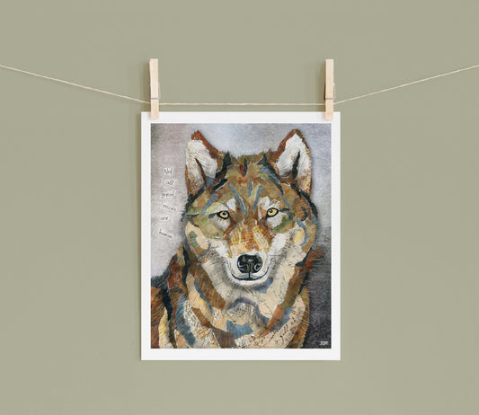 8x10 Art Print of a mixed media collage of a wolf with inspirational quote saying "Not all great voices are human"